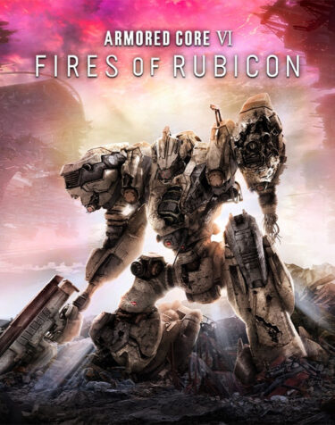ARMORED CORE™ VI FIRES OF RUBICON™